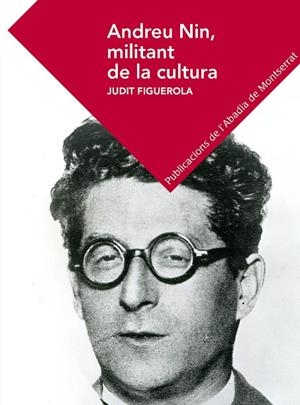 ANDREU NIN, MILITANT DE LA CULTURA | 9788498839500 | FIGUEROLA PERÓ, JUDIT | Llibreria La Gralla | Librería online de Granollers