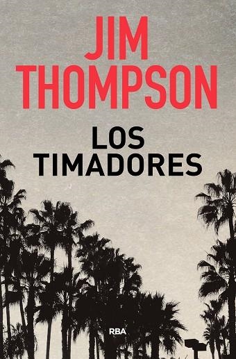 TIMADORES, LOS | 9788490569719 | THOMPSON, JIM | Llibreria La Gralla | Llibreria online de Granollers