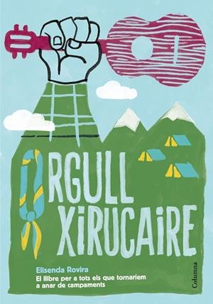 ORGULL XIRUCAIRE | 9788466422994 | ROVIRA, ELISENDA | Llibreria La Gralla | Librería online de Granollers