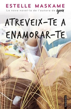 ATREVEIX-TE A ENAMORAR-TE | 9788416716760 | MASKAME, ESTELLE | Llibreria La Gralla | Librería online de Granollers