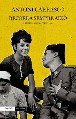 RECORDA SEMPRE AIXO | 9788417016302 | CARRASCO, ANTONI | Llibreria La Gralla | Librería online de Granollers