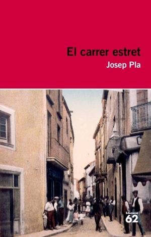 CARRER ESTRET, EL | 9788415192404 | PLA, JOSEP | Llibreria La Gralla | Llibreria online de Granollers