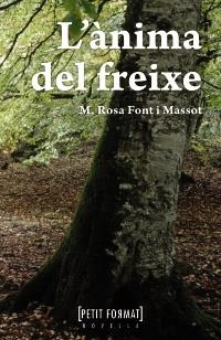 ÀNIMA DEL FREIXE, L' (PETIT FORMAT)  | 9788448930462 | FONT, MARIA ROSA | Llibreria La Gralla | Llibreria online de Granollers