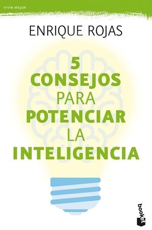 5 CONSEJOS PARA POTENCIAR LA INTELIGENCIA (BOLSILLO) | 9788499986401 | ROJAS, ENRIQUE | Llibreria La Gralla | Librería online de Granollers