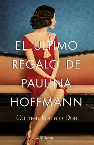 ÚLTIMO REGALO DE PAULINA HOFFMANN, EL | 9788408180593 | ROMERO DORR, CARMEN | Llibreria La Gralla | Llibreria online de Granollers