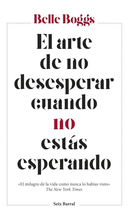 ARTE DE NO DESESPERAR CUANDO NO ESTÁS ESPERANDO, EL | 9788432233265 | BOGGS, BELLE | Llibreria La Gralla | Llibreria online de Granollers