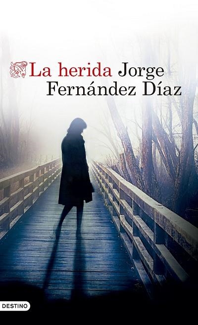 HERIDA, LA | 9788423353194 | FERNÁNDEZ DÍAZ, JORGE | Llibreria La Gralla | Llibreria online de Granollers