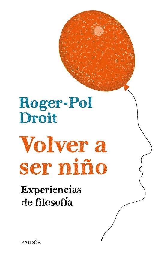 VOLVER A SER NIÑO | 9788449334054 | DROIT, ROGER-POL | Llibreria La Gralla | Llibreria online de Granollers