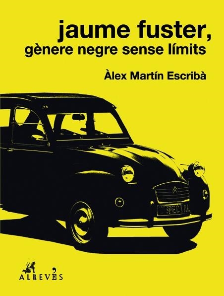 JAUME FUSTER, GÈNERE NEGRE SENSE LÍMITS | 9788417077341 | MARTÍN ESCRIBÀ, ÀLEX | Llibreria La Gralla | Librería online de Granollers