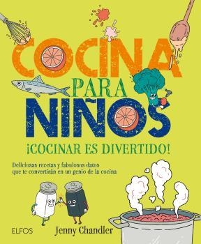 COCINA PARA NIÑOS | 9788416138883 | CHANDLER, JENNY | Llibreria La Gralla | Llibreria online de Granollers