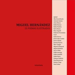 25 POEMAS ILUSTRADOS DE MIGUEL HERNÁNDEZ | 9788484643029 | HERNÁNDEZ, MIGUEL | Llibreria La Gralla | Librería online de Granollers