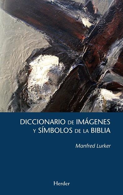 DICCIONARIO DE IMAGENES Y SIMBOLOS DE LA BIBLIA | 9788425439063 | LURKER, MANFRED | Llibreria La Gralla | Librería online de Granollers