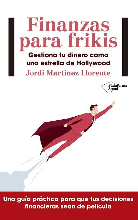 FINANZAS PARA FRIKIS | 9788417114299 | MARTINEZ, JORDI | Llibreria La Gralla | Llibreria online de Granollers