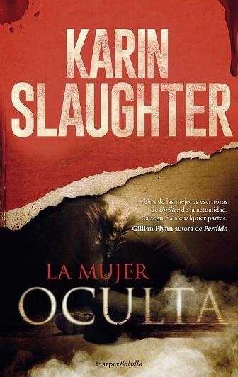 MUJER OCULTA, LA | 9788417216023 | SLAUGHTER, KARIN | Llibreria La Gralla | Llibreria online de Granollers