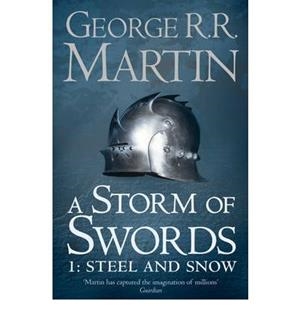 A STORM OF SWORDS STEEL AND SNOW (RÚSTICA) LIBRO 3 | 9780007447848 | MARTIN, GEORGE R.R. | Llibreria La Gralla | Llibreria online de Granollers