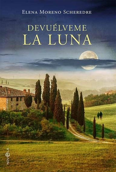 DEVUÉLVEME LA LUNA | 9788490607671 | MORENO SCHEREDRE, ELENA | Llibreria La Gralla | Librería online de Granollers