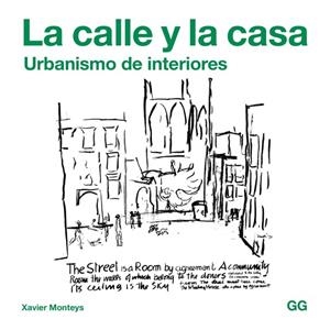 CALLE Y LA CASA, LA | 9788425229756 | MONTEYS ROIG, XAVIER | Llibreria La Gralla | Librería online de Granollers