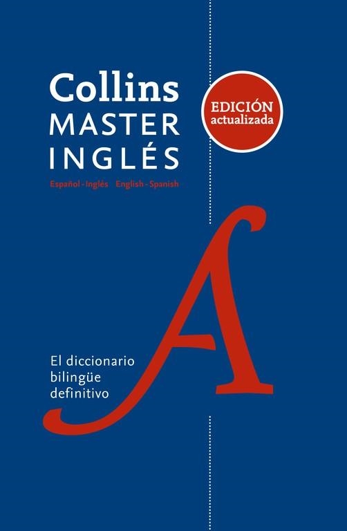 MASTER INGLÉS COLLIS ESPAÑOL-INGLES ENGLISH-SPANISH | 9788425355707 | COLLINS | Llibreria La Gralla | Librería online de Granollers