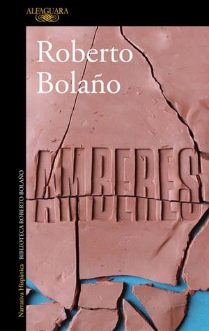 AMBERES | 9788420431543 | BOLAÑO; ROBERTO | Llibreria La Gralla | Llibreria online de Granollers