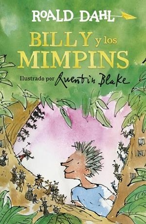 BILLY Y LOS MIMPINS | 9788420486895 | DAHL, ROALD | Llibreria La Gralla | Llibreria online de Granollers