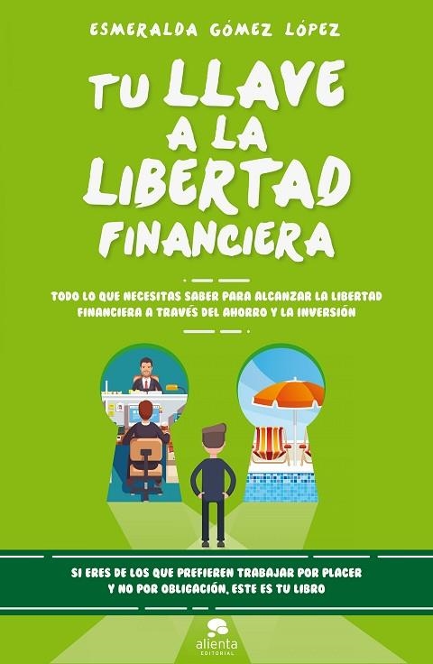 TU LLAVE A LA LIBERTAD FINANCIERA | 9788416928477 | GÓMEZ LÓPEZ, ESMERALDA | Llibreria La Gralla | Librería online de Granollers