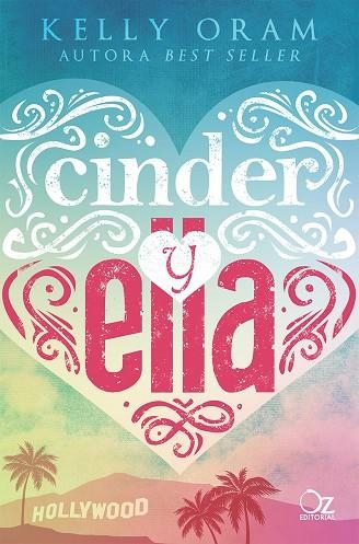 CINDER Y ELLA | 9788416224784 | ORAM, KELLY | Llibreria La Gralla | Llibreria online de Granollers