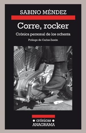 CORRE, ROCKER: CRÓNICA PERSONAL DE LOS OCHENTA | 9788433926166 | MÉNDEZ, SABINO | Llibreria La Gralla | Llibreria online de Granollers