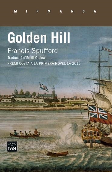 GOLDEN HILL (CATALA) | 9788416987184 | SPUFFORD, FRANCIS | Llibreria La Gralla | Librería online de Granollers