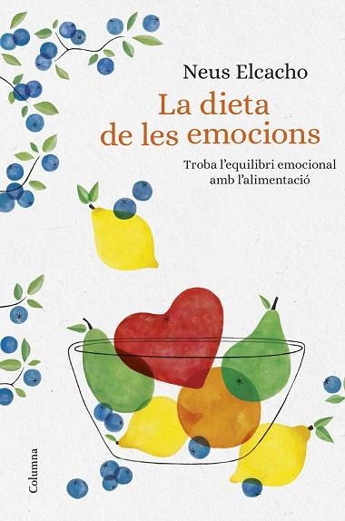 DIETA DE LES EMOCIONS, LA | 9788466423380 | ELCACHO ROVIRA, NEUS | Llibreria La Gralla | Llibreria online de Granollers