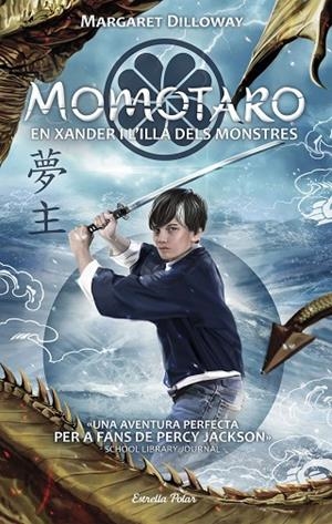 MOMOTARO. EN XANDER I L'ILLA DELS MONSTRES | 9788491374503 | DILLOWAY, MARGARET | Llibreria La Gralla | Librería online de Granollers