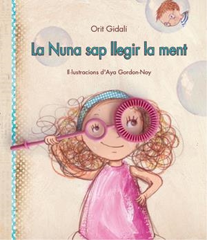 NUNA SAP LLEGIR LA MENT, LA | 9788416490288 | GIDALI, ORIT | Llibreria La Gralla | Llibreria online de Granollers