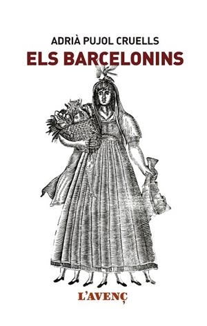 BARCELONINS, ELS | 9788416853151 | PUJOL CRUELLS, ADRIÀ | Llibreria La Gralla | Llibreria online de Granollers