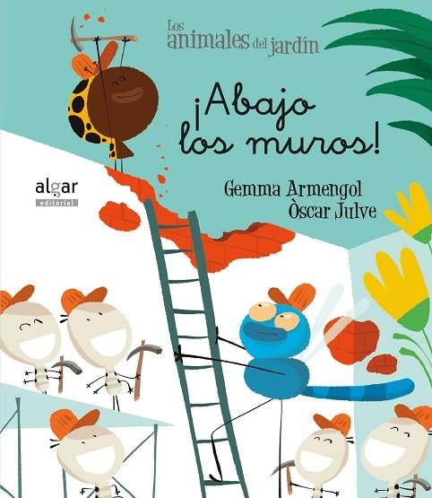 ABAJO LOS MUROS! | 9788491421221 | ARMENGOL MORELL, GEMMA | Llibreria La Gralla | Librería online de Granollers