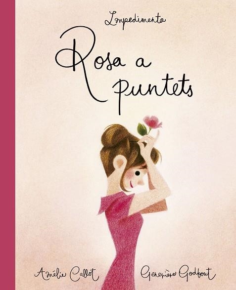 ROSA A PUNTETS | 9788417115463 | CALLOT, AMÈLIE | Llibreria La Gralla | Llibreria online de Granollers