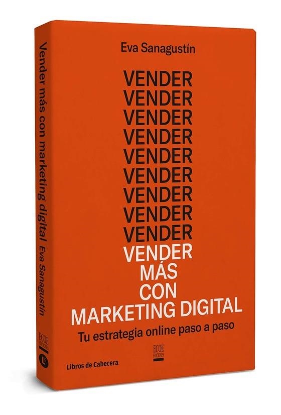 VENDER MÁS CON MARKETING DIGITAL | 9788494660061 | SANAGUSTÍN, EVA | Llibreria La Gralla | Llibreria online de Granollers