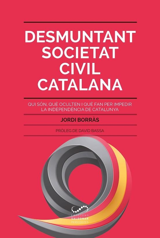 DESMUNTANT SOCIETAT CIVIL CATALANA | 9788494675355 | BORRÀS ABELLÓ, JORDI | Llibreria La Gralla | Llibreria online de Granollers