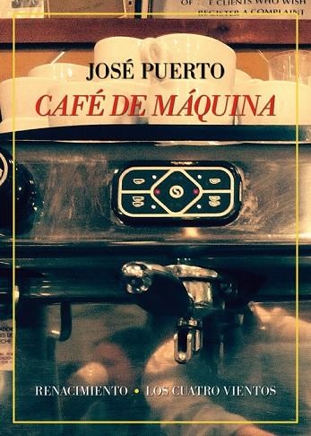CAFÉ DE MÁQUINA | 9788417266219 | PUERTO, JOSÉ | Llibreria La Gralla | Llibreria online de Granollers