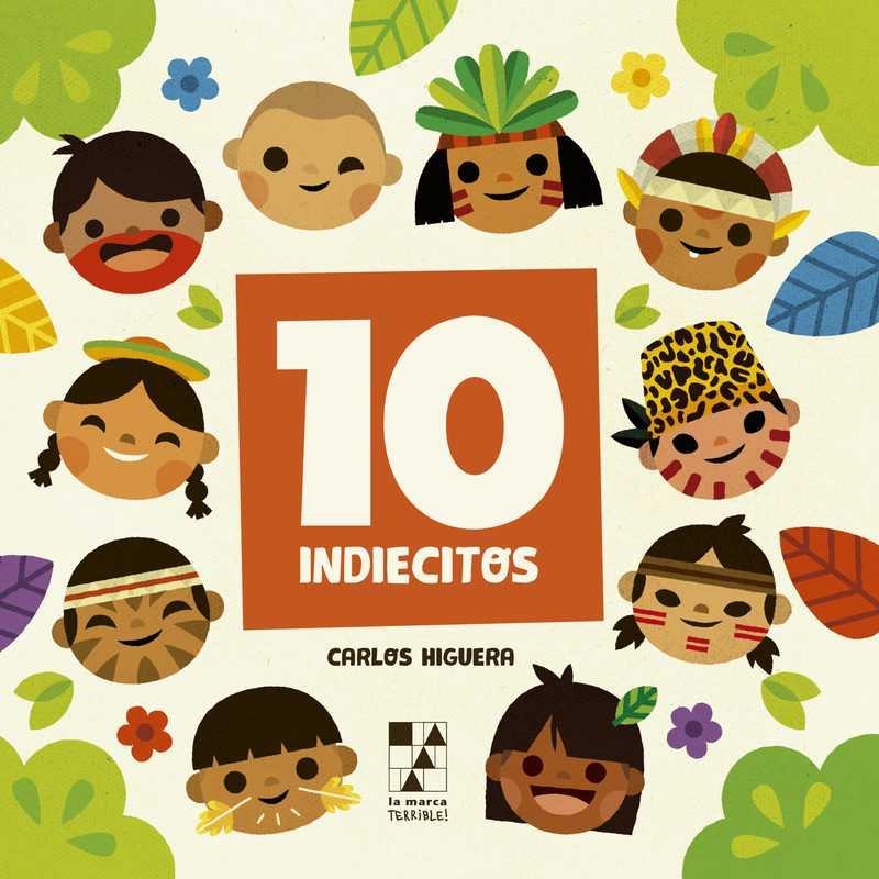 DIEZ INDIECITOS / TEN LITTLE INDIANS | 9789508892720 | HIGUERA, CARLOS | Llibreria La Gralla | Llibreria online de Granollers