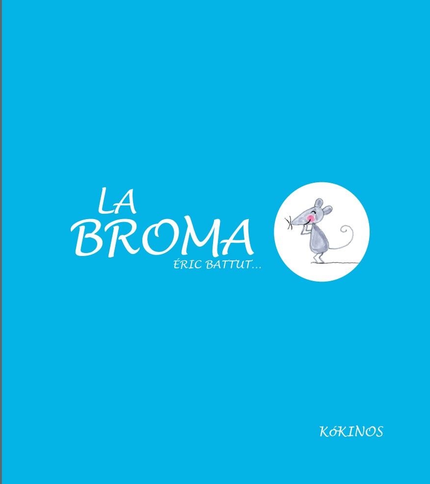 BROMA, LA | 9788494176517 | BATTUT, ERIC | Llibreria La Gralla | Librería online de Granollers