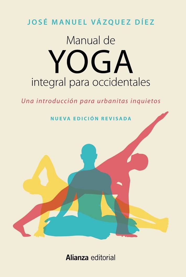 MANUAL DE YOGA INTEGRAL PARA OCCIDENTALES | 9788491049944 | VÁZQUEZ DÍEZ, JOSÉ MANUEL | Llibreria La Gralla | Librería online de Granollers