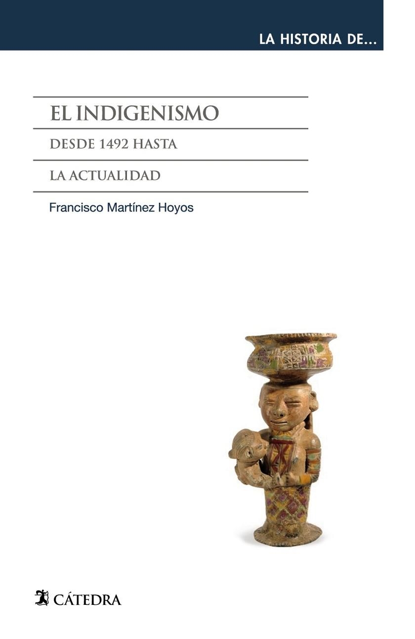 INDIGENISMO, EL | 9788437637730 | MARTÍNEZ HOYOS, FRANCISCO | Llibreria La Gralla | Llibreria online de Granollers