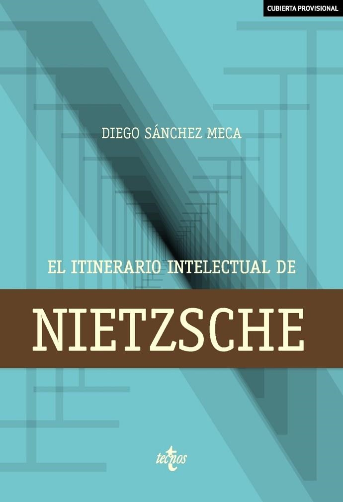 ITINERARIO INTELECTUAL DE NIETZSCHE, EL | 9788430973477 | SÁNCHEZ MECA, DIEGO | Llibreria La Gralla | Llibreria online de Granollers