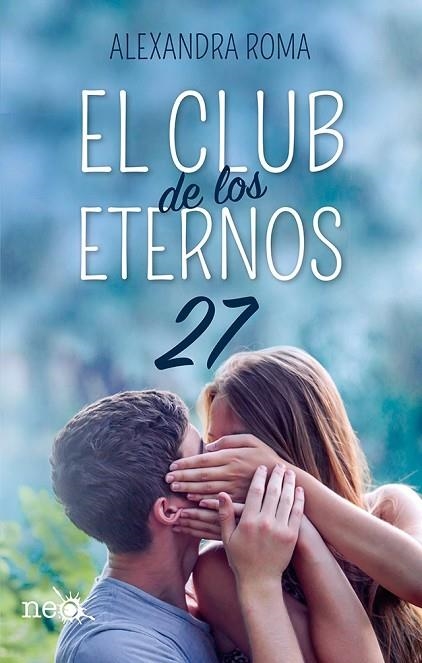 CLUB DE LOS ETERNOS 27, EL | 9788417114527 | ROMA, ALEXANDRA | Llibreria La Gralla | Llibreria online de Granollers