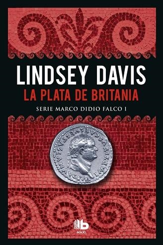 PLATA DE BRITANIA, LA (BOLSILLO) | 9788490703786 | DAVIS, LINDSEY | Llibreria La Gralla | Llibreria online de Granollers