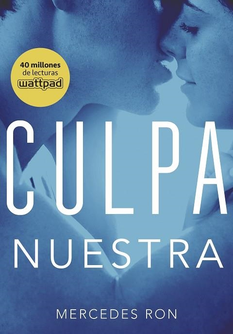 CULPA NUESTRA ( SAGA CULPA 3 ) | 9788490438893 | RON, MERCEDES | Llibreria La Gralla | Librería online de Granollers