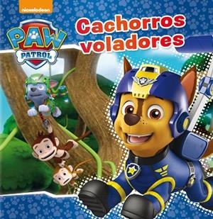 CACHORROS VOLADORES (PAW PATROL - PATRULLA CANINA. PRIMERAS LECTURAS) | 9788448849689 | NICKELODEON | Llibreria La Gralla | Librería online de Granollers