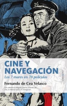 CINE Y NAVEGACIÓN | 9788416750498 | CEA VELASCO, FERNANDO | Llibreria La Gralla | Llibreria online de Granollers