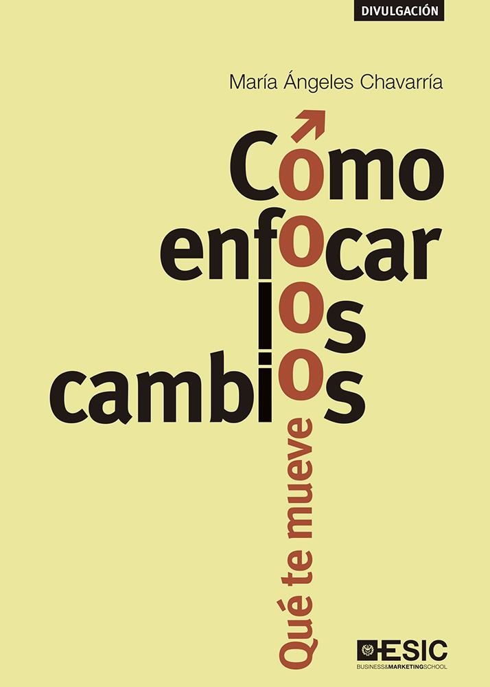 CÓMO ENFOCAR LOS CAMBIOS | 9788417129385 | CHAVARRÍA, MARÍA ÁNGELES | Llibreria La Gralla | Llibreria online de Granollers