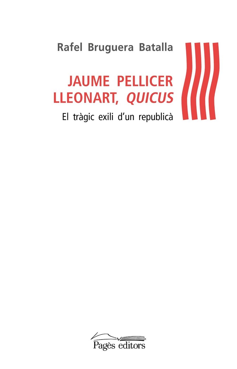 JAUME PELLICER LLEONART, QUICUS | 9788499759128 | BRUGUERA BATALLA, RAFEL | Llibreria La Gralla | Llibreria online de Granollers
