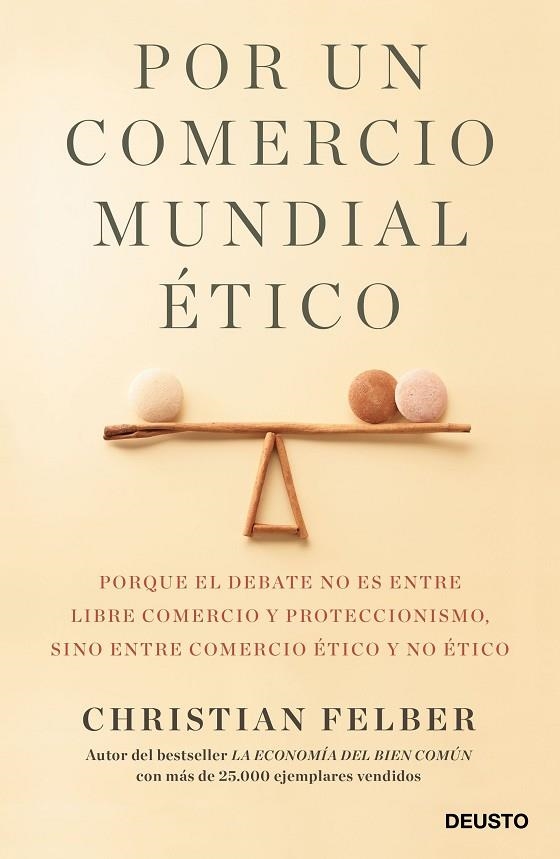 POR UN COMERCIO MUNDIAL ÉTICO | 9788423429103 | FELBER, CHRISTIAN | Llibreria La Gralla | Llibreria online de Granollers